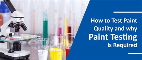 how to test paint quality|paint quality testing methods.